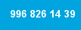 996 826 14 39 996 826 14 39